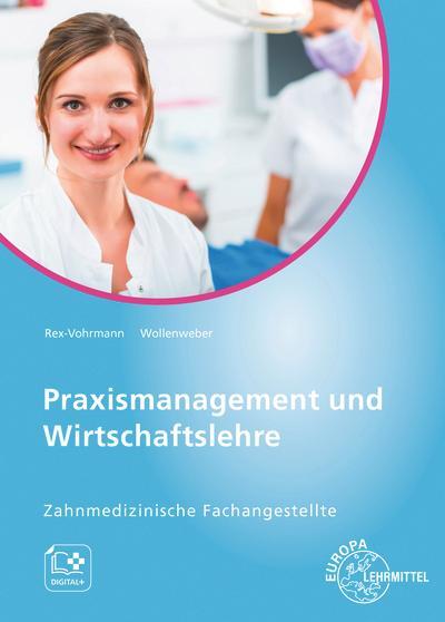 Cover: 9783808564196 | Praxismanagement und Wirtschaftslehre - Zahnmedizinische...