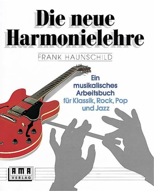 Cover: 9783927190009 | Die neue Harmonielehre 1 | Frank Haunschild | Taschenbuch | 150 S.