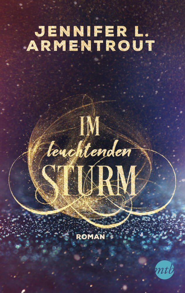 Cover: 9783745701203 | Im leuchtenden Sturm | Roman | Jennifer L. Armentrout | Taschenbuch