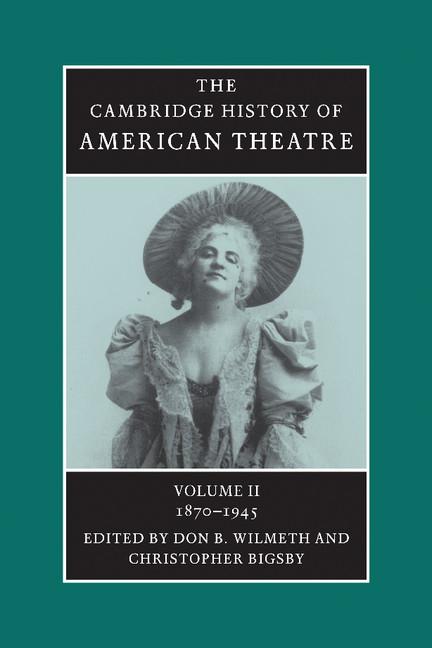 Cover: 9780521679848 | American Theatre | 1870-1945 | Don B. Wilmeth (u. a.) | Taschenbuch