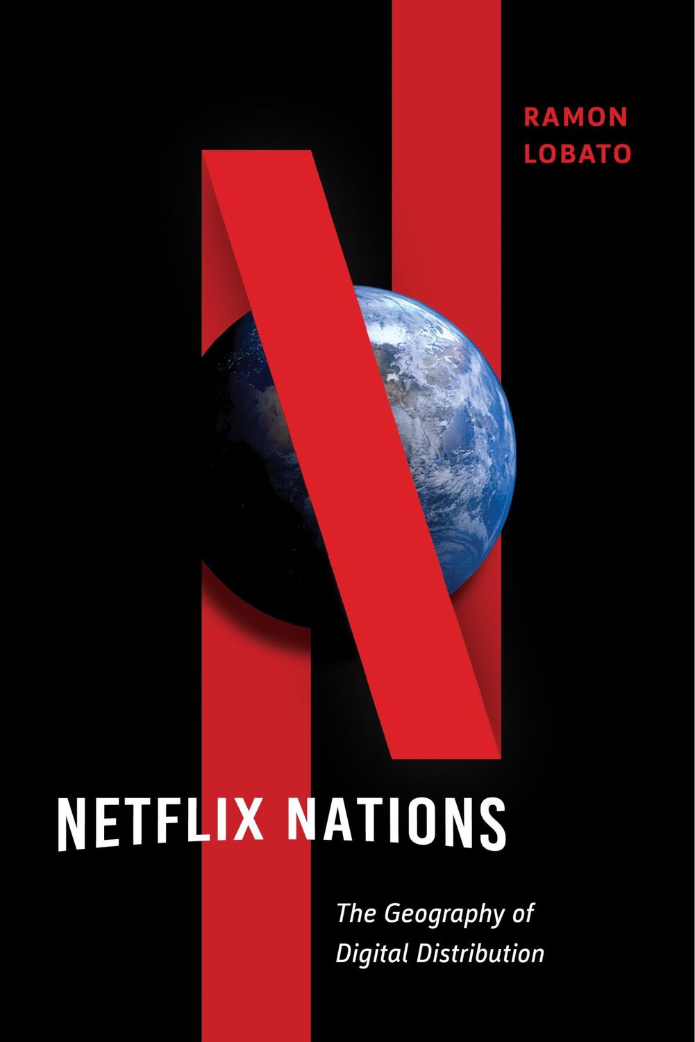 Cover: 9781479804948 | Netflix Nations | The Geography of Digital Distribution | Ramon Lobato