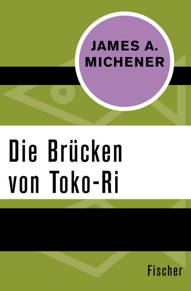 Cover: 9783596318094 | Die Brücken von Toko-Ri | James A. Michener | Taschenbuch | 166 S.