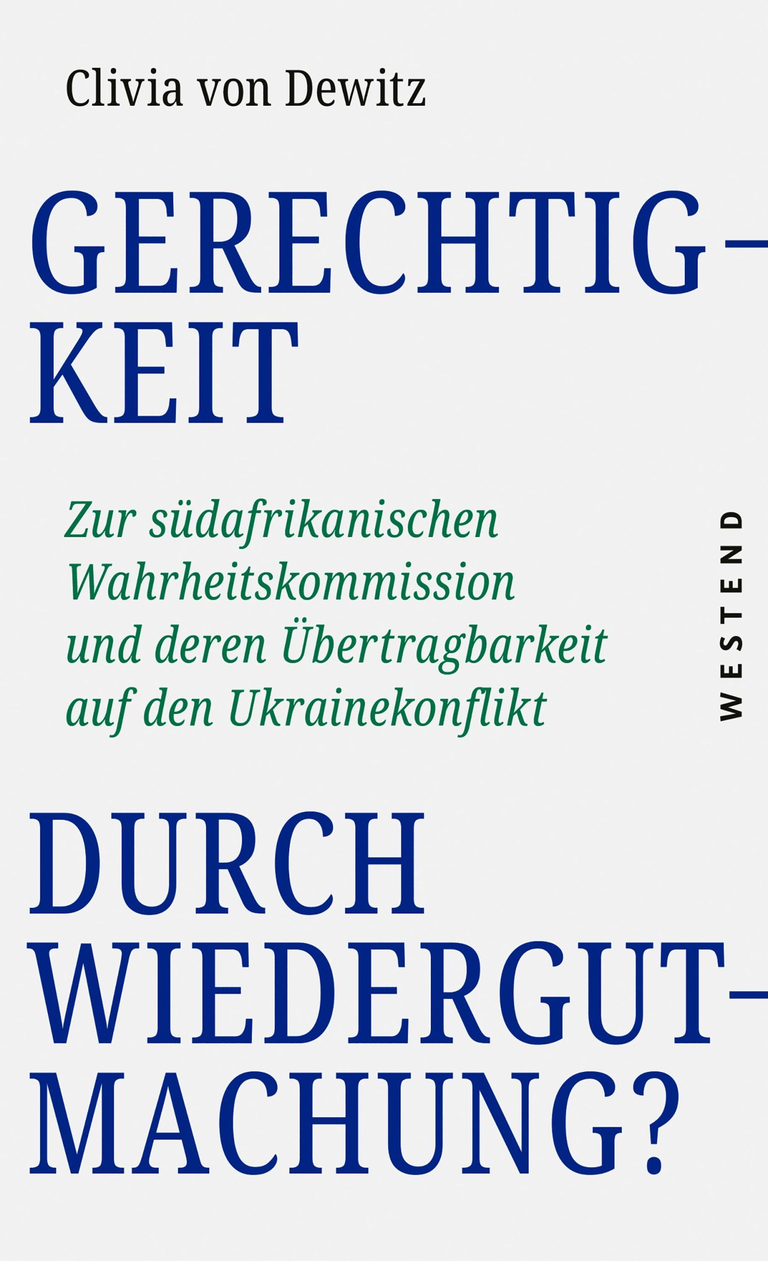 Cover: 9783864894411 | Gerechtigkeit durch Wiedergutmachung? | Clivia von Dewitz | Buch