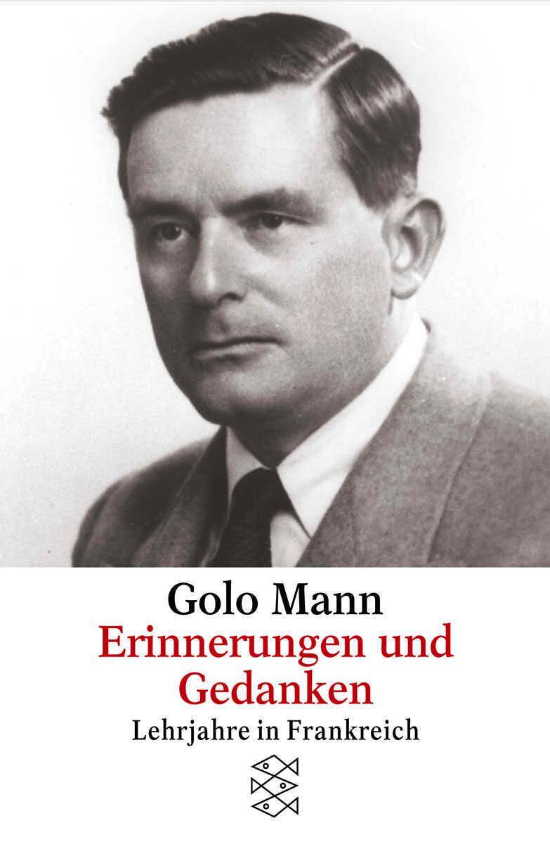 Cover: 9783596149520 | Erinnerungen und Gedanken | Lehrjahre in Frankreich | Golo Mann | Buch