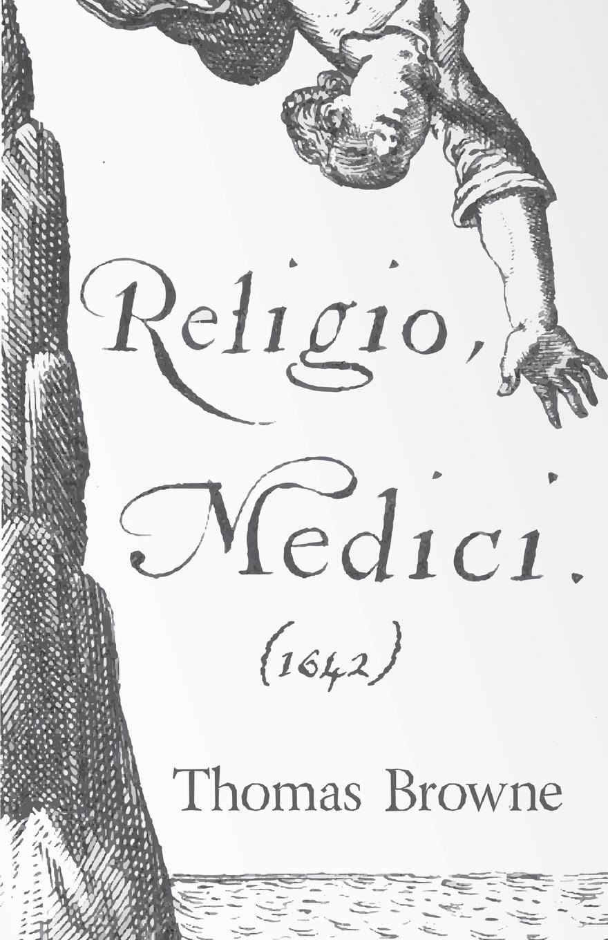 Cover: 9781406792140 | Religio Medici (1642) | Thomas Browne | Taschenbuch | Paperback | 2006