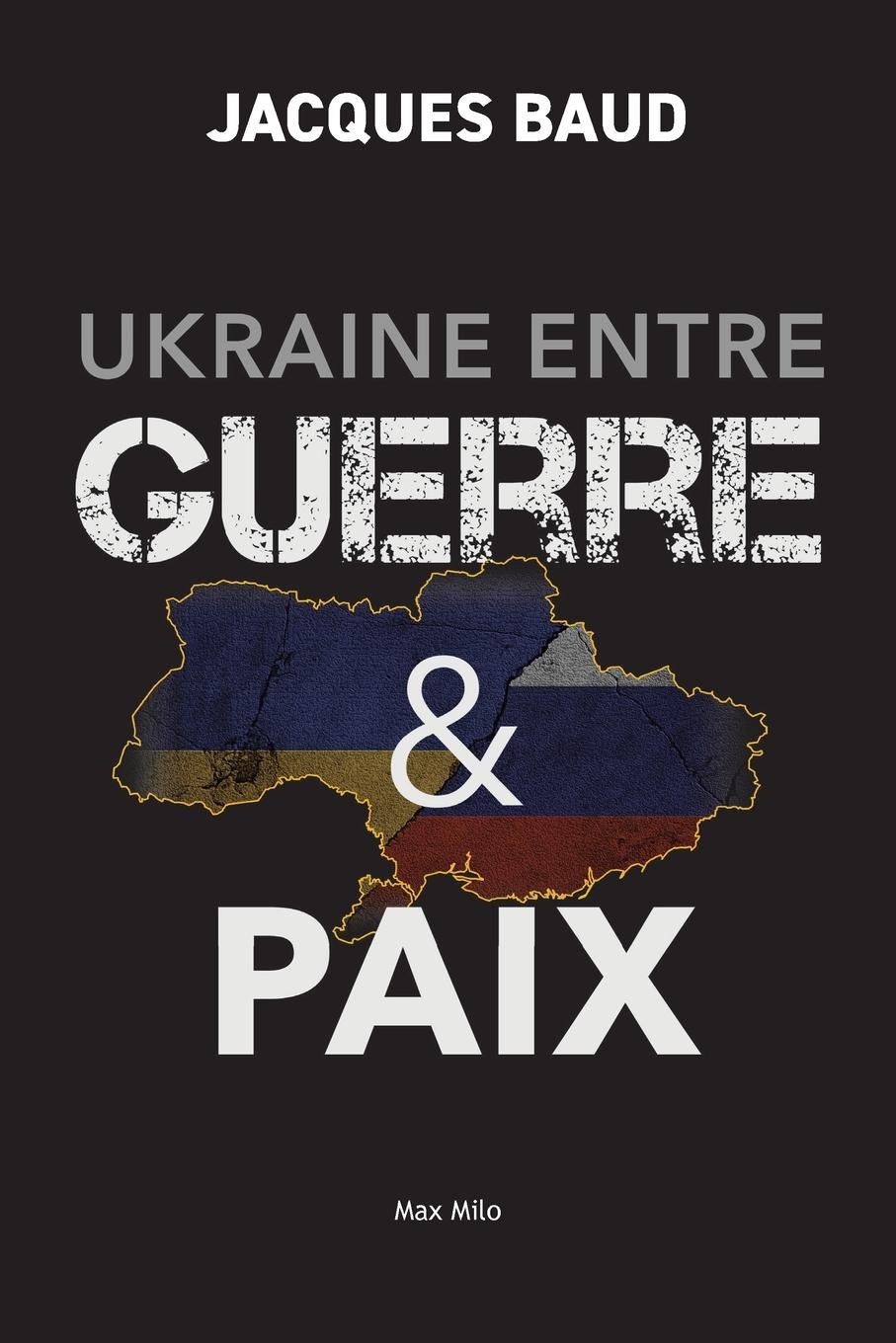 Cover: 9782315010752 | Ukraine entre guerre et paix | Jacques Baud | Taschenbuch | 2024