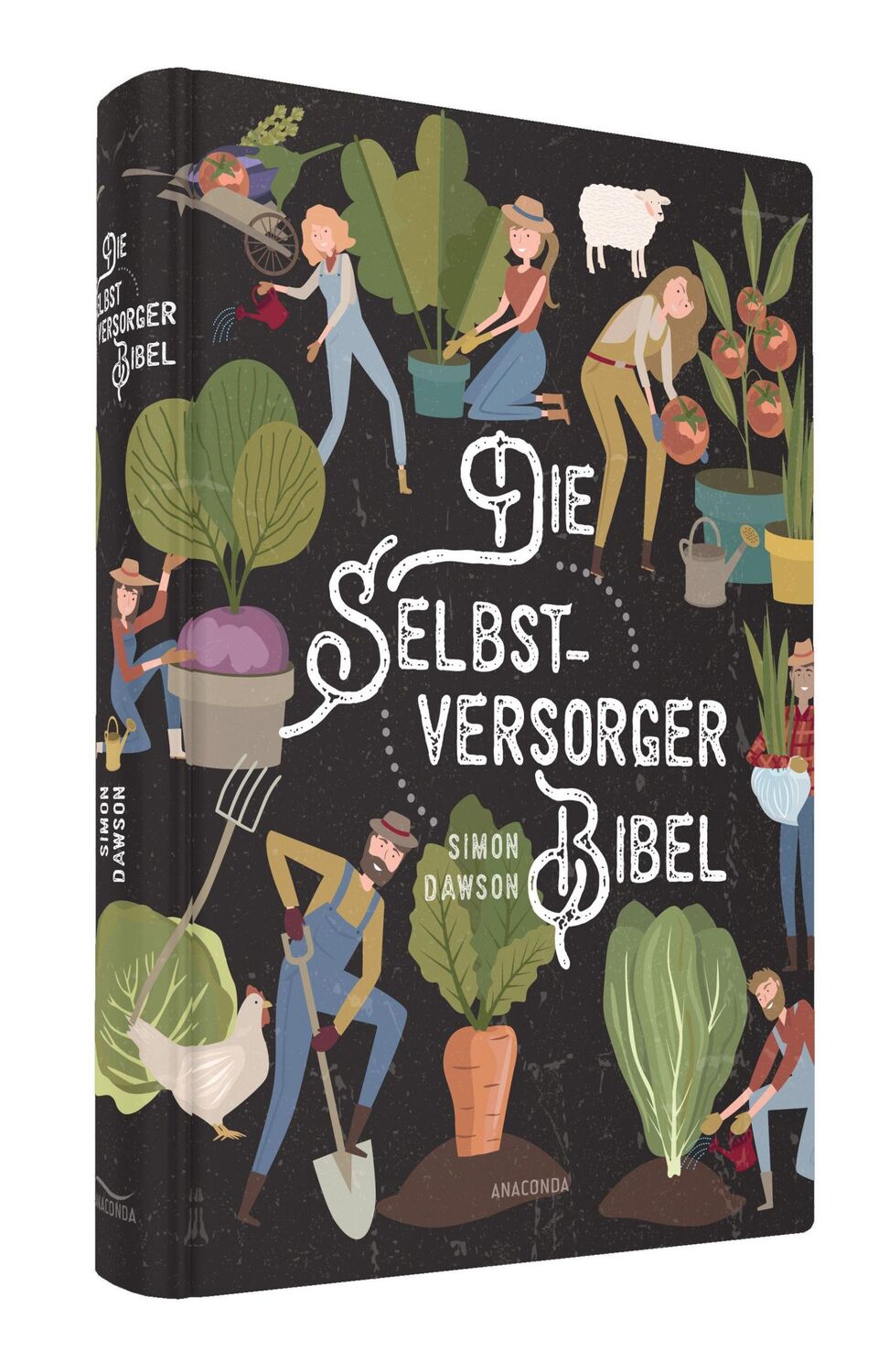 Bild: 9783730609583 | Die Selbstversorger-Bibel | Simon Dawson | Buch | 400 S. | Deutsch