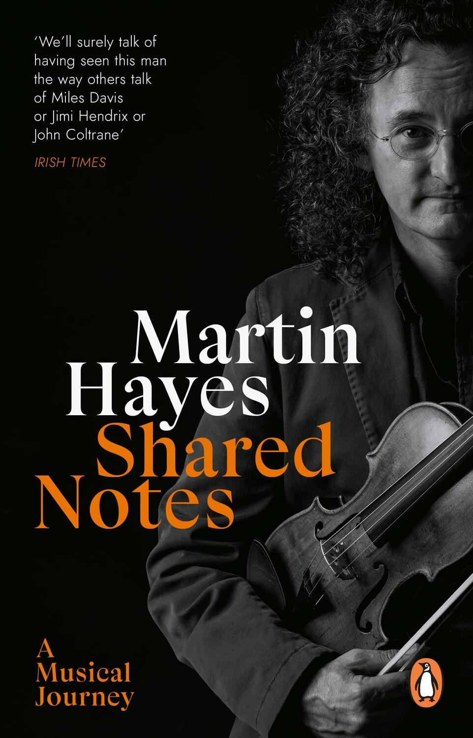 Cover: 9781529176995 | Shared Notes | A Musical Journey | Martin Hayes | Taschenbuch | 2024