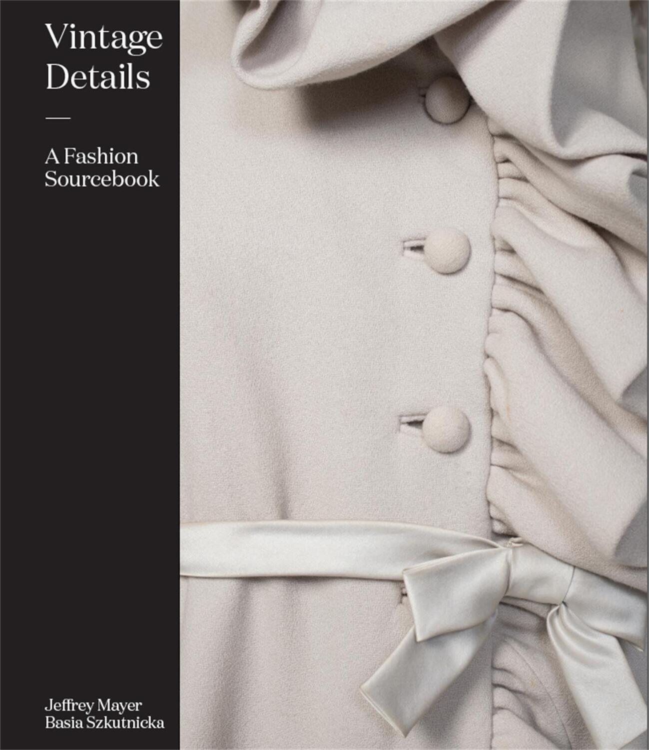 Cover: 9781780677422 | Vintage Details | A Fashion Sourcebook | Jeffrey Mayer (u. a.) | Buch