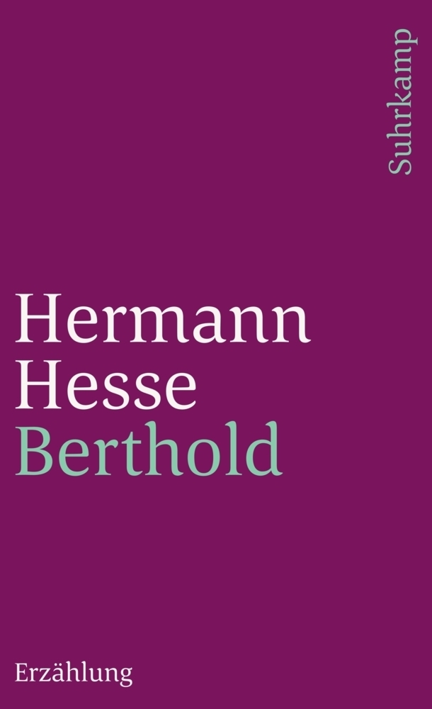 Cover: 9783518376980 | Berthold | Erzählung. Redaktion: Volker Michels | Hermann Hesse | Buch