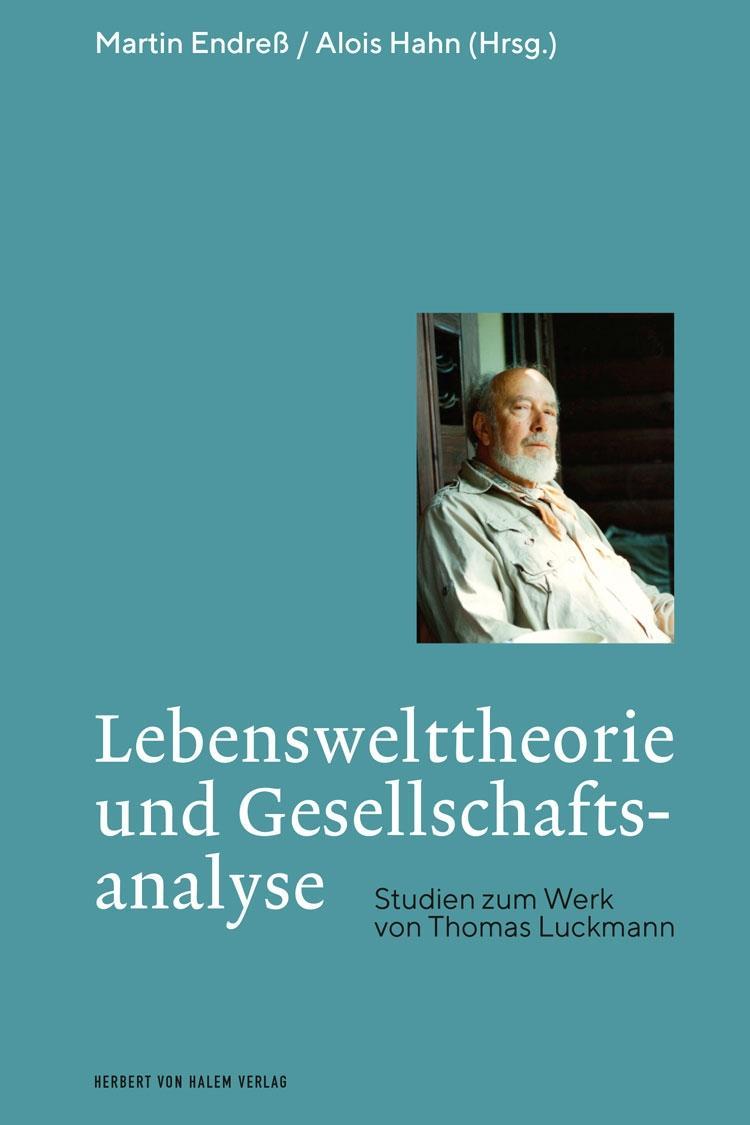 Cover: 9783744512022 | Lebenswelttheorie und Gesellschaftsanalyse | Martin Endreß | Buch