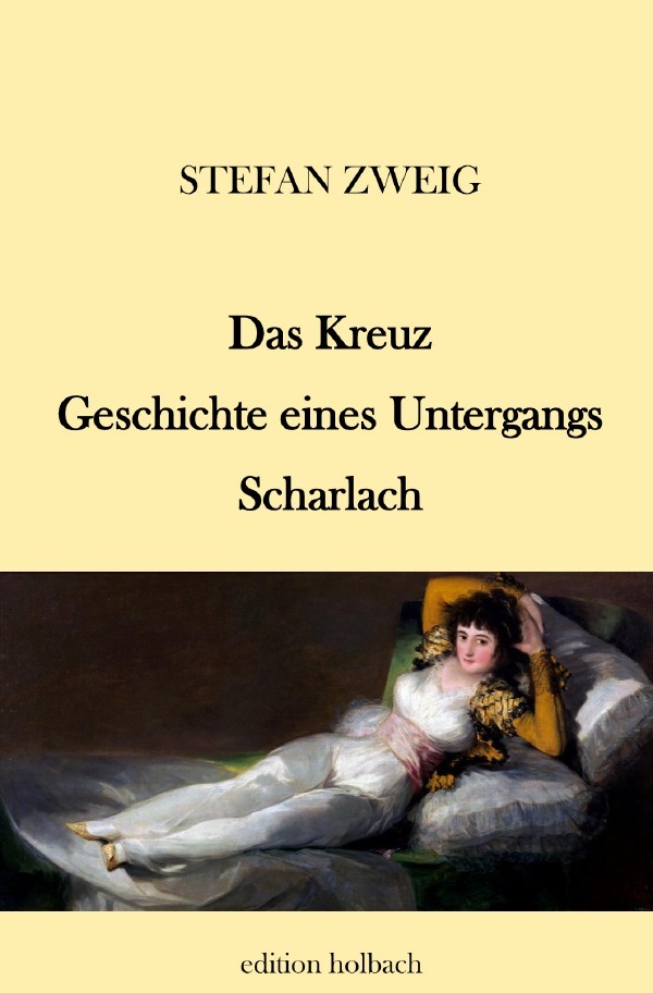 Cover: 9783753147147 | Das Kreuz. Geschichte eines Untergangs. Scharlach | Stefan Zweig