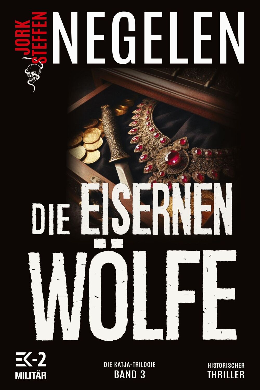 Cover: 9783964033741 | Die eisernen Wölfe | Jork Steffen Negelen | Taschenbuch | Paperback