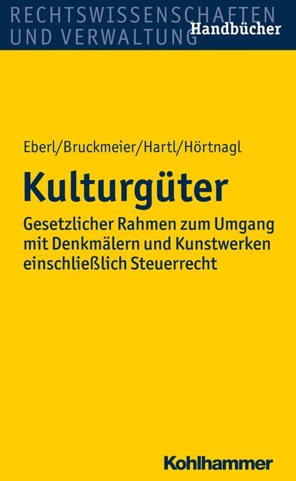 Cover: 9783170220836 | Kulturgüter | Wolfgang/Bruckmeier, Gerhard/Hartl, Reinhard u a Eberl