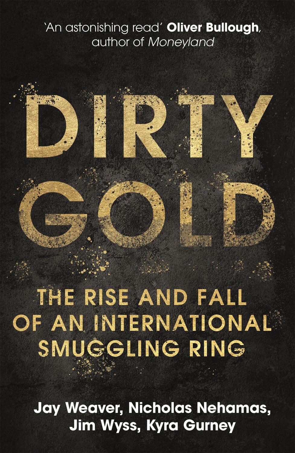 Cover: 9781529345315 | Dirty Gold | The Rise and Fall of an International Smuggling Ring