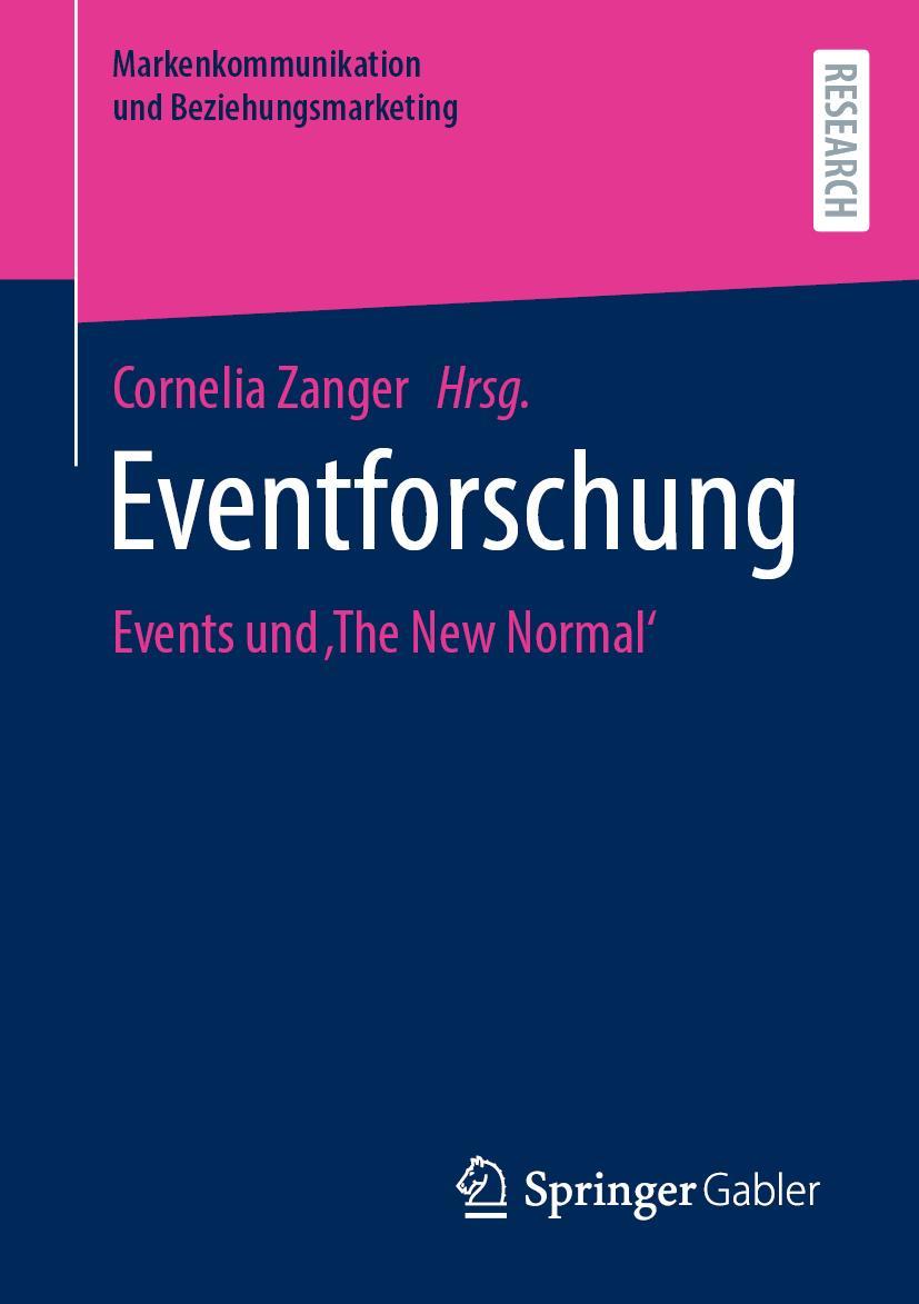 Cover: 9783658383657 | Eventforschung | Events und ¿The New Normal' | Cornelia Zanger | Buch