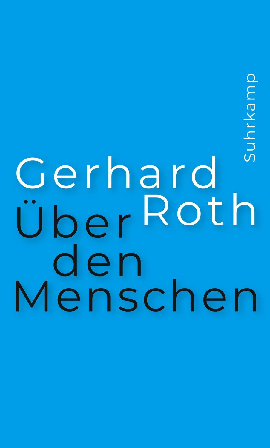 Cover: 9783518587669 | Über den Menschen | Gerhard Roth | Buch | 368 S. | Deutsch | 2021