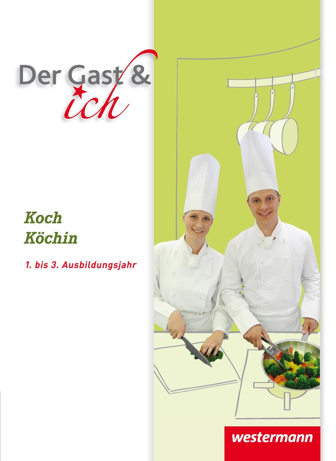 Cover: 9783142355504 | Der Gast &amp; ich. Koch/Köchin. Schülerband | Andreas Bock (u. a.) | Buch