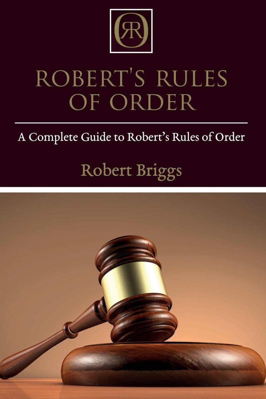 Cover: 9781925989953 | Robert's Rules of Order | A Complete Guide to Robert's Rules of Order