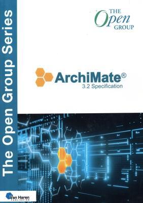 Cover: 9789401809559 | Archimate(r) 3.2 Specification | van Haren Publishing | Taschenbuch