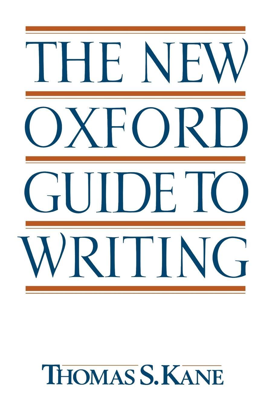 Cover: 9780195090598 | The New Oxford Guide to Writing | Thomas S. Kane | Taschenbuch | 1994