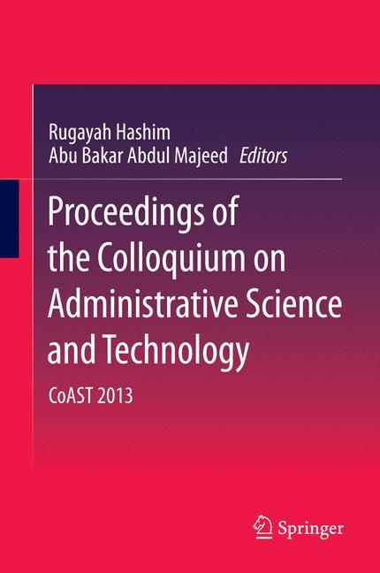 Cover: 9789814585446 | Proceedings of the Colloquium on Administrative Science and Technology