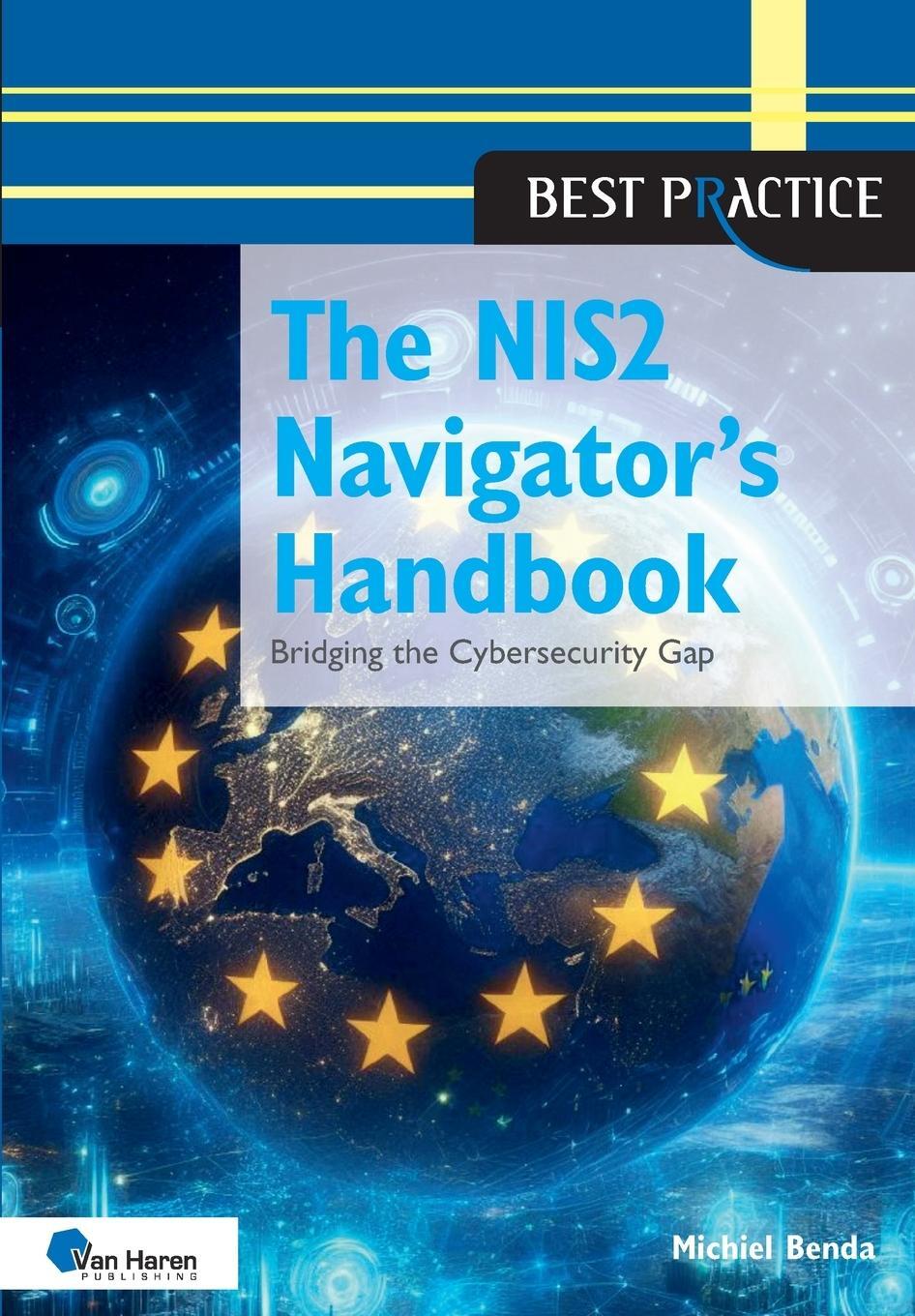 Cover: 9789401812276 | The NIS2 Navigator's Handbook | Michiel Benda | Taschenbuch | Englisch