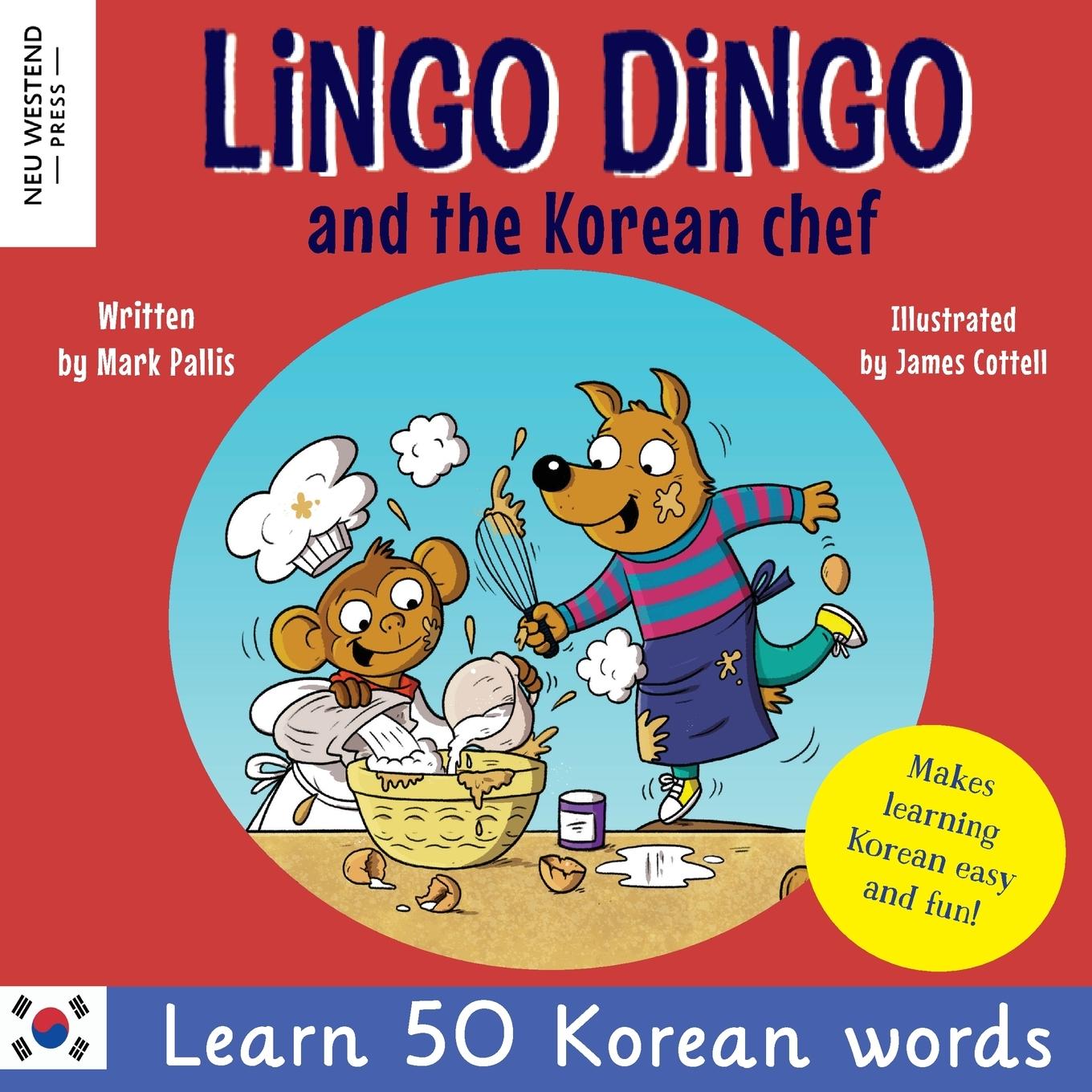 Cover: 9781915337511 | Lingo Dingo and the Korean Chef | Mark Pallis | Taschenbuch | Englisch