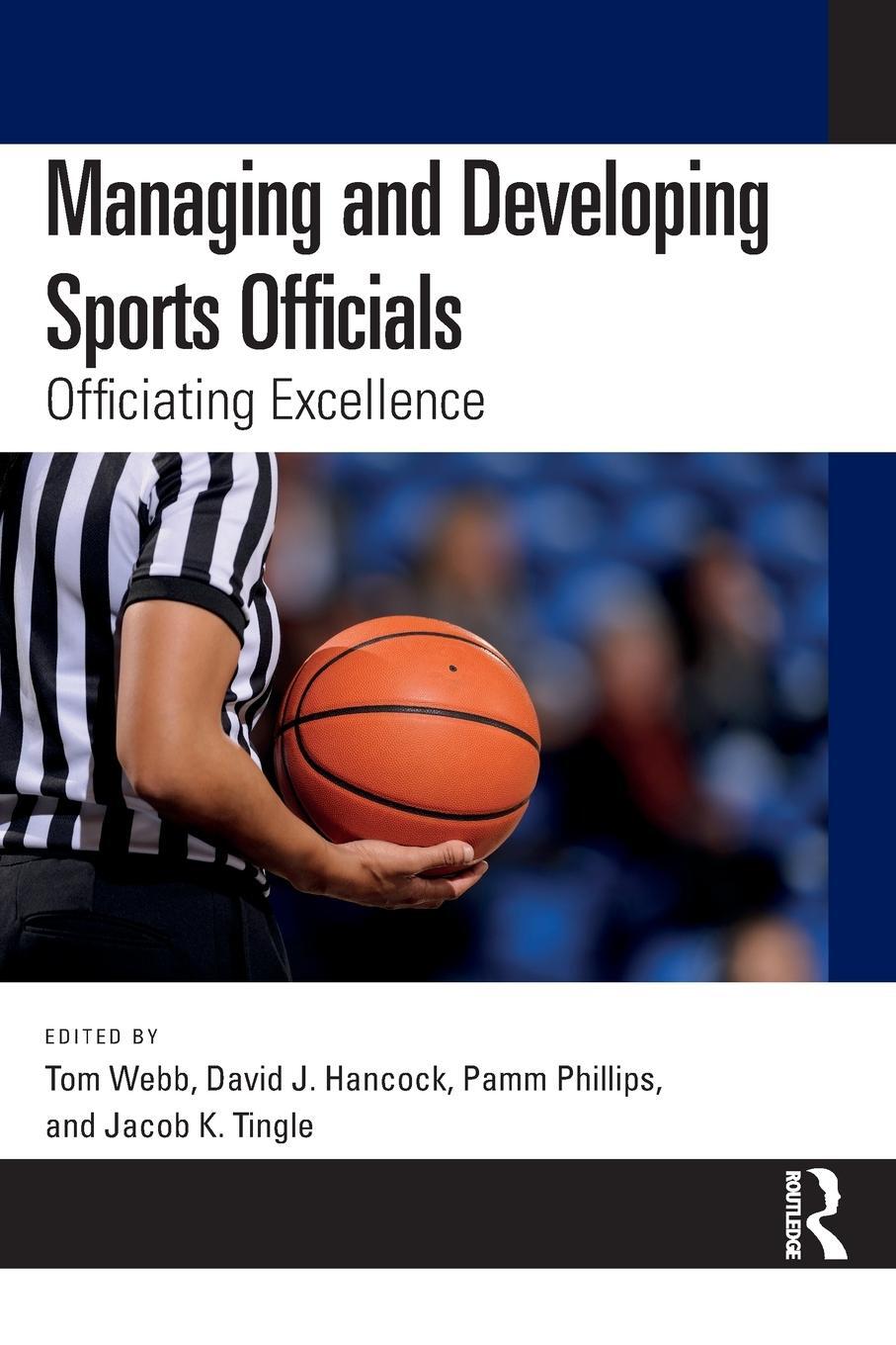 Cover: 9781032442020 | Managing and Developing Sports Officials | Officiating Excellence