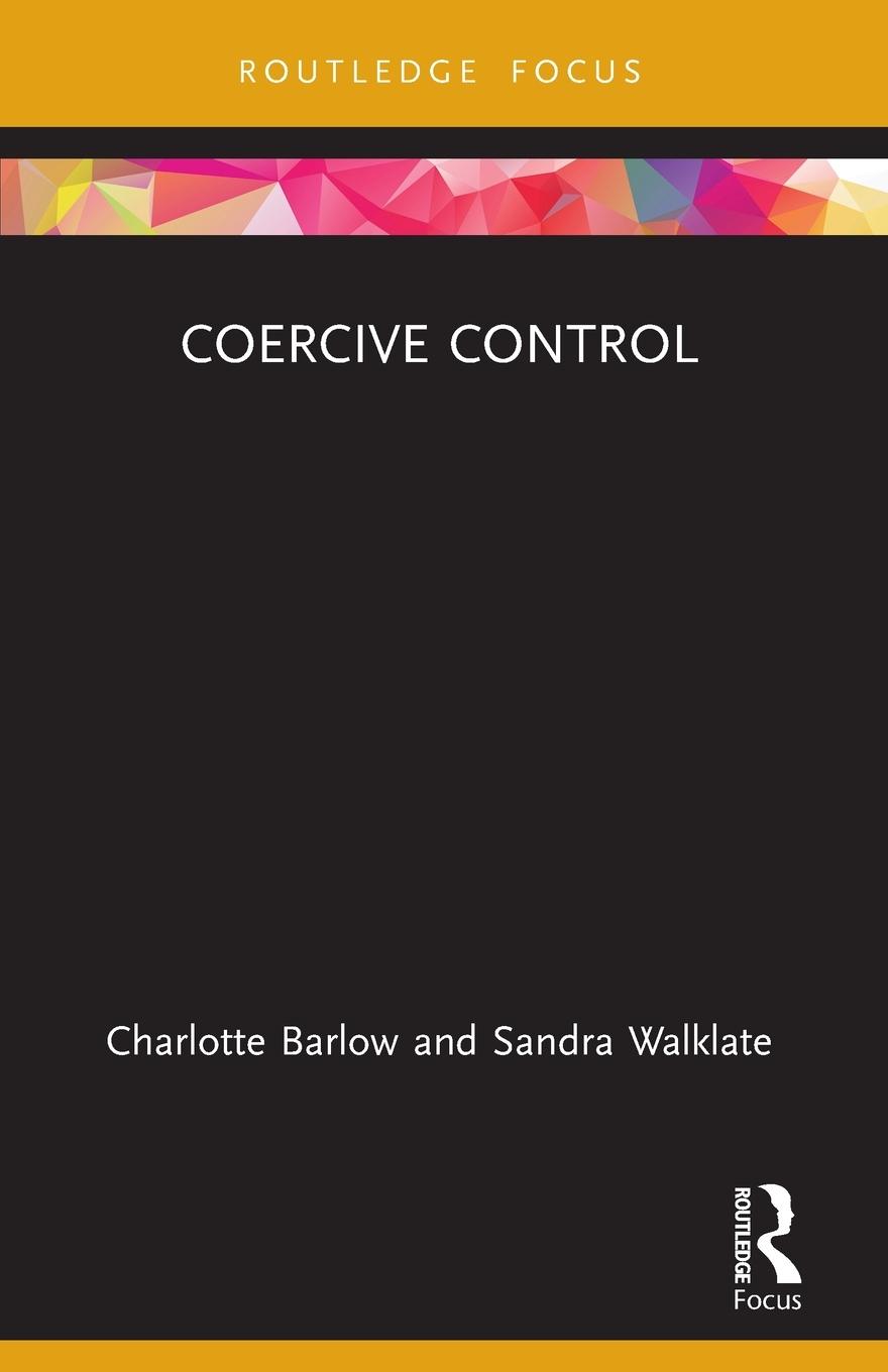 Cover: 9781032228006 | Coercive Control | Charlotte Barlow (u. a.) | Taschenbuch | Englisch