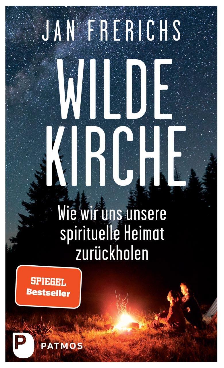 Cover: 9783843615112 | Wilde Kirche | Wie wir uns unsere spirituelle Heimat zurückholen