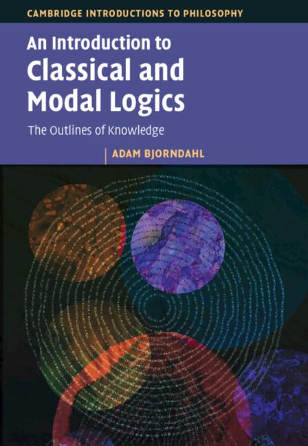 Cover: 9781009450676 | An Introduction to Classical and Modal Logics | Adam Bjorndahl | Buch