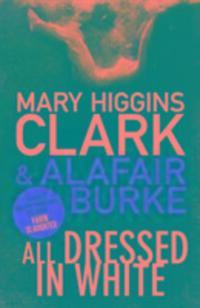 Cover: 9781471148705 | All Dressed in White | Mary Higgins Clark (u. a.) | Taschenbuch | 2017