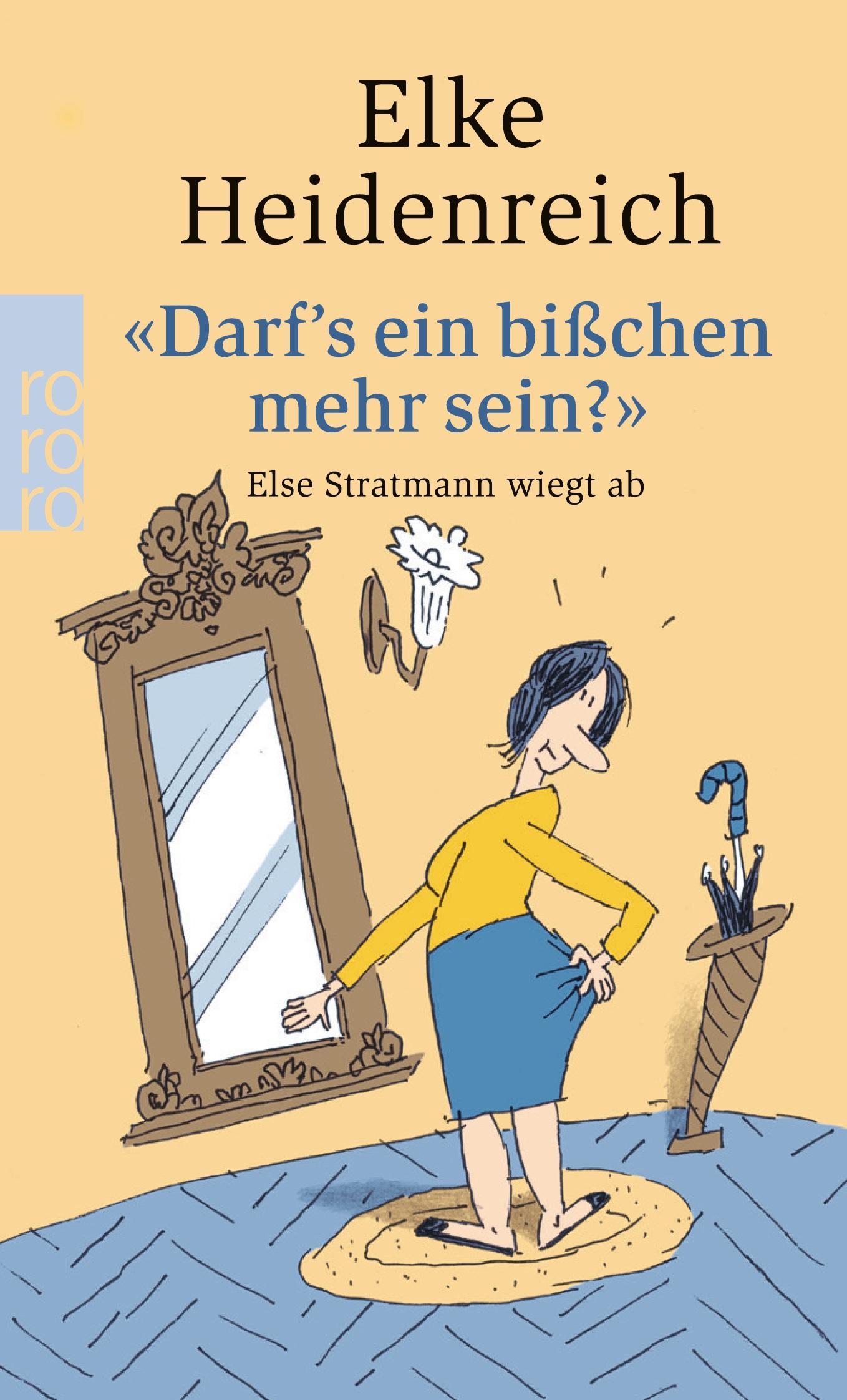 Cover: 9783499238505 | "Darf's ein bisschen mehr sein?" | Elke Heidenreich | Taschenbuch