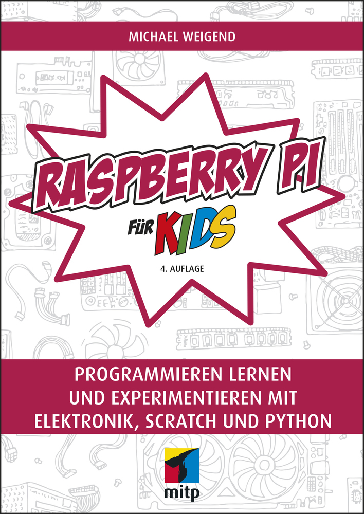 Cover: 9783747502723 | Raspberry Pi für Kids | Michael Weigend | Taschenbuch | 464 S. | 2020