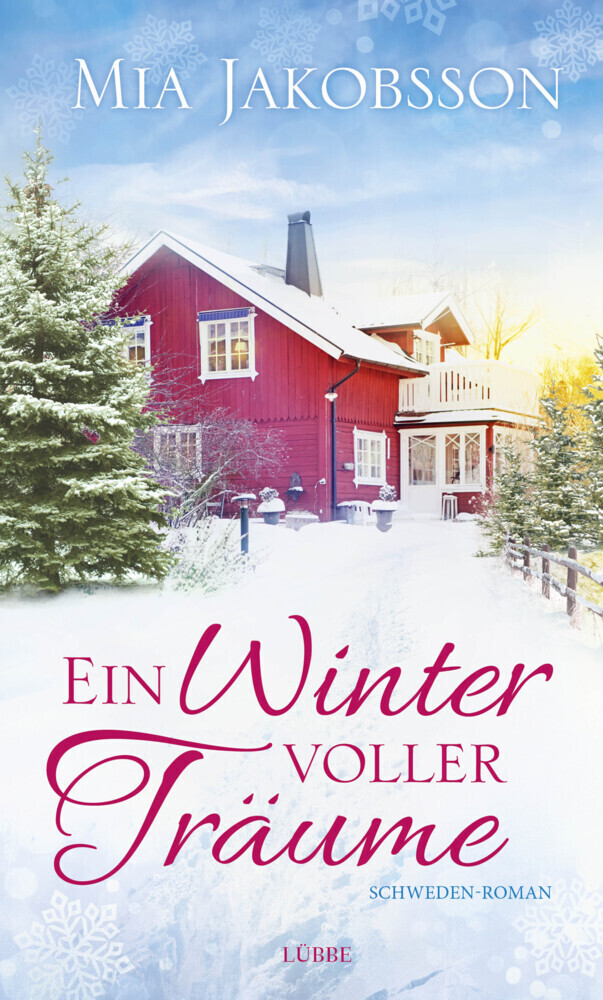 Cover: 9783785727058 | Ein Winter voller Träume | Schweden-Roman | Mia Jakobsson | Buch