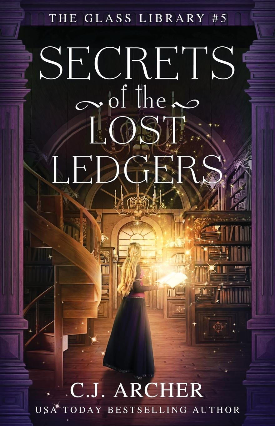 Cover: 9781922554925 | Secrets of the Lost Ledgers | C. J. Archer | Taschenbuch | Paperback