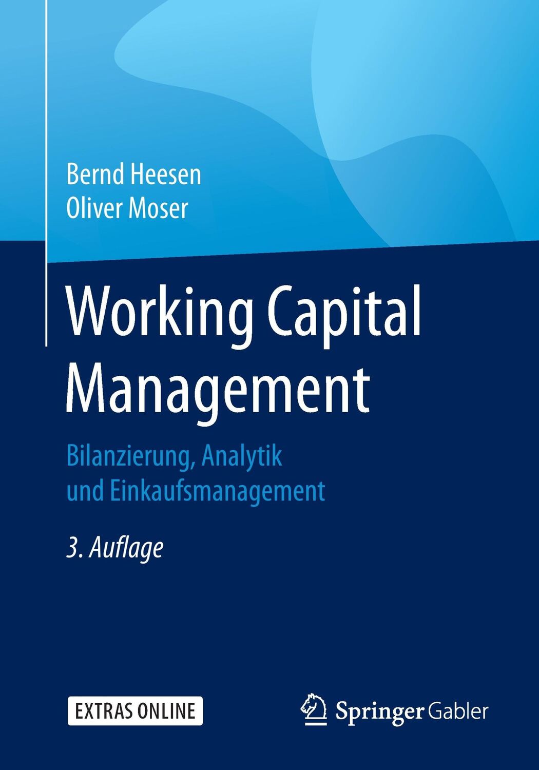 Cover: 9783658151676 | Working Capital Management | Oliver Moser (u. a.) | Taschenbuch | xii