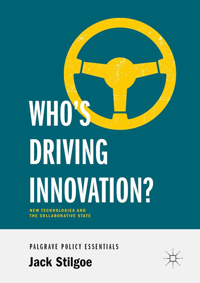 Cover: 9783030323196 | Who's Driving Innovation? | Jack Stilgoe | Taschenbuch | vii | 2019