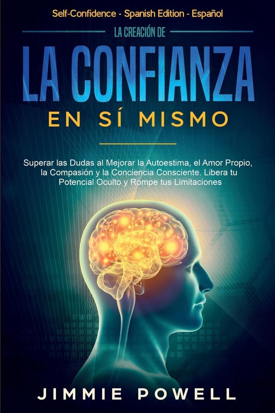 Cover: 9781951595555 | La Creación de la Confianza en Sí Mismo | Jimmie Powell | Taschenbuch