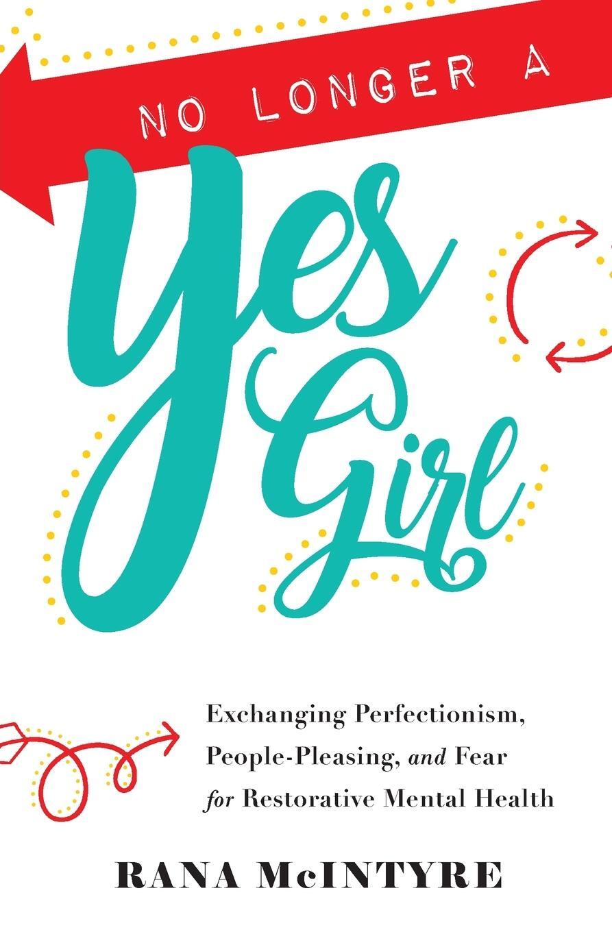 Cover: 9781735303109 | No Longer a Yes Girl | Rana McIntyre | Taschenbuch | Paperback | 2020