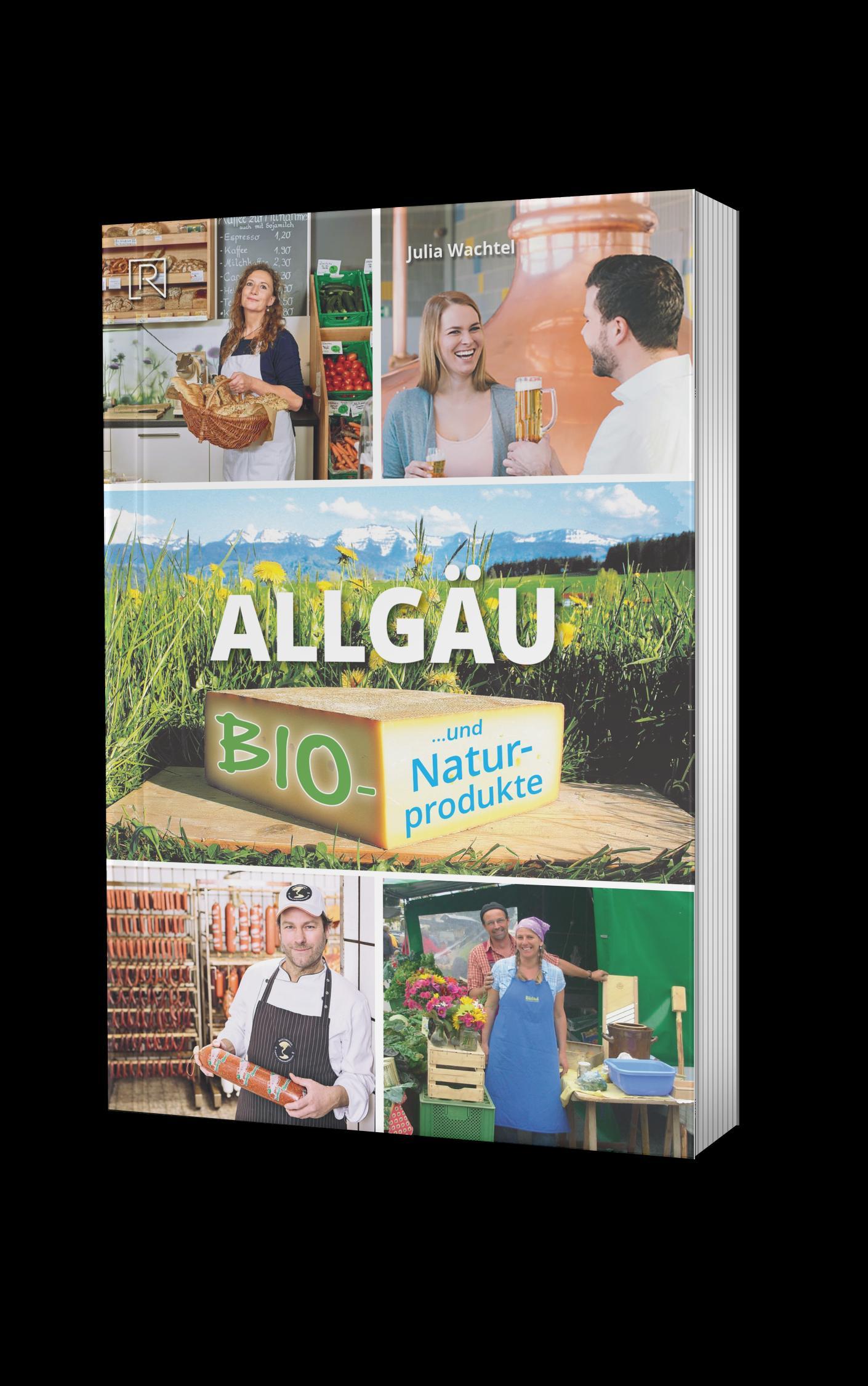 Cover: 9783934739680 | ALLGÄU - regional | Alles rund um Natur und Bio | Julia Wachtel | Buch