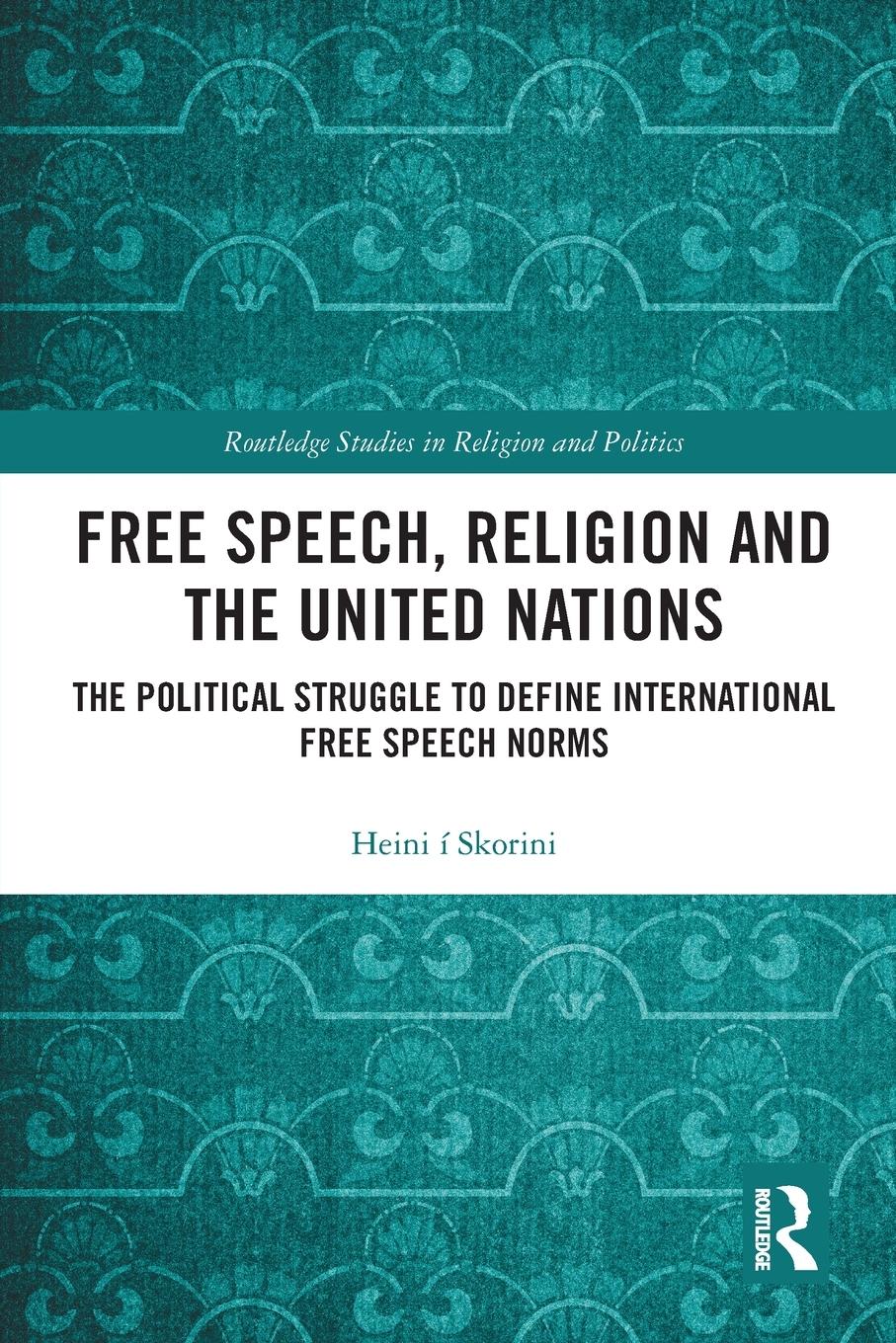 Cover: 9780367785017 | Free Speech, Religion and the United Nations | Heini Í Skorini | Buch