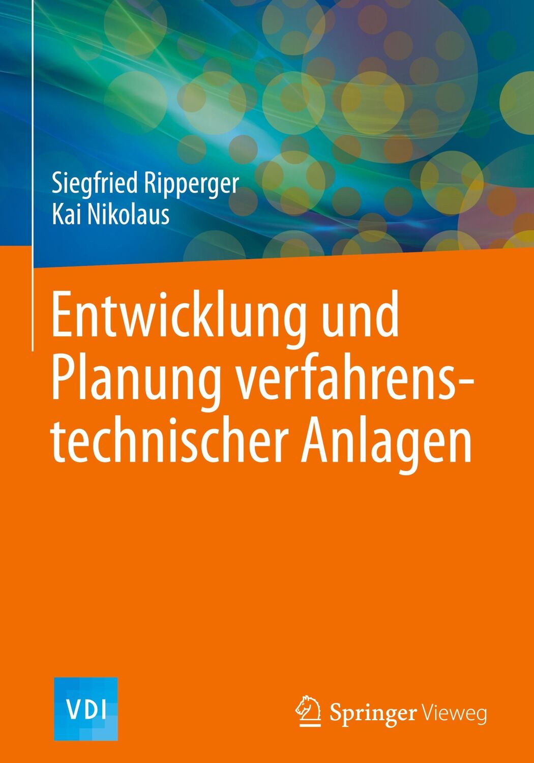 Cover: 9783662604267 | Entwicklung und Planung verfahrenstechnischer Anlagen | Buch | x