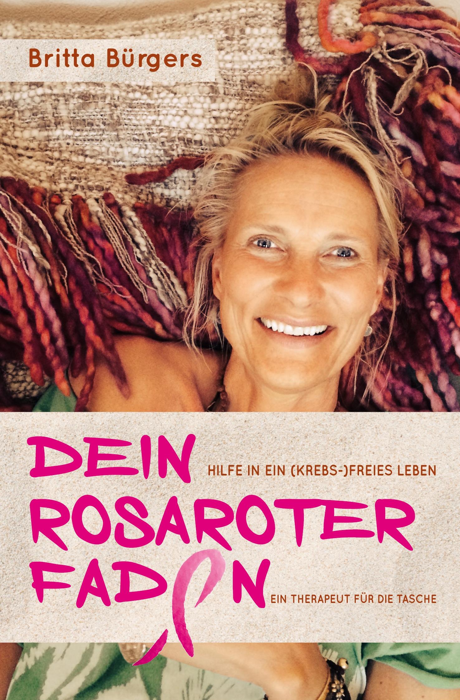 Cover: 9783347070837 | Dein rosaroter Faden | Hilfe in ein krebs-freies Leben | Bürgers