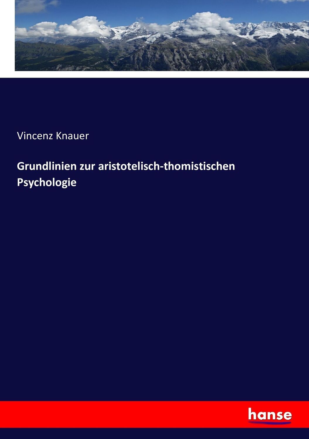 Cover: 9783743356016 | Grundlinien zur aristotelisch-thomistischen Psychologie | Knauer