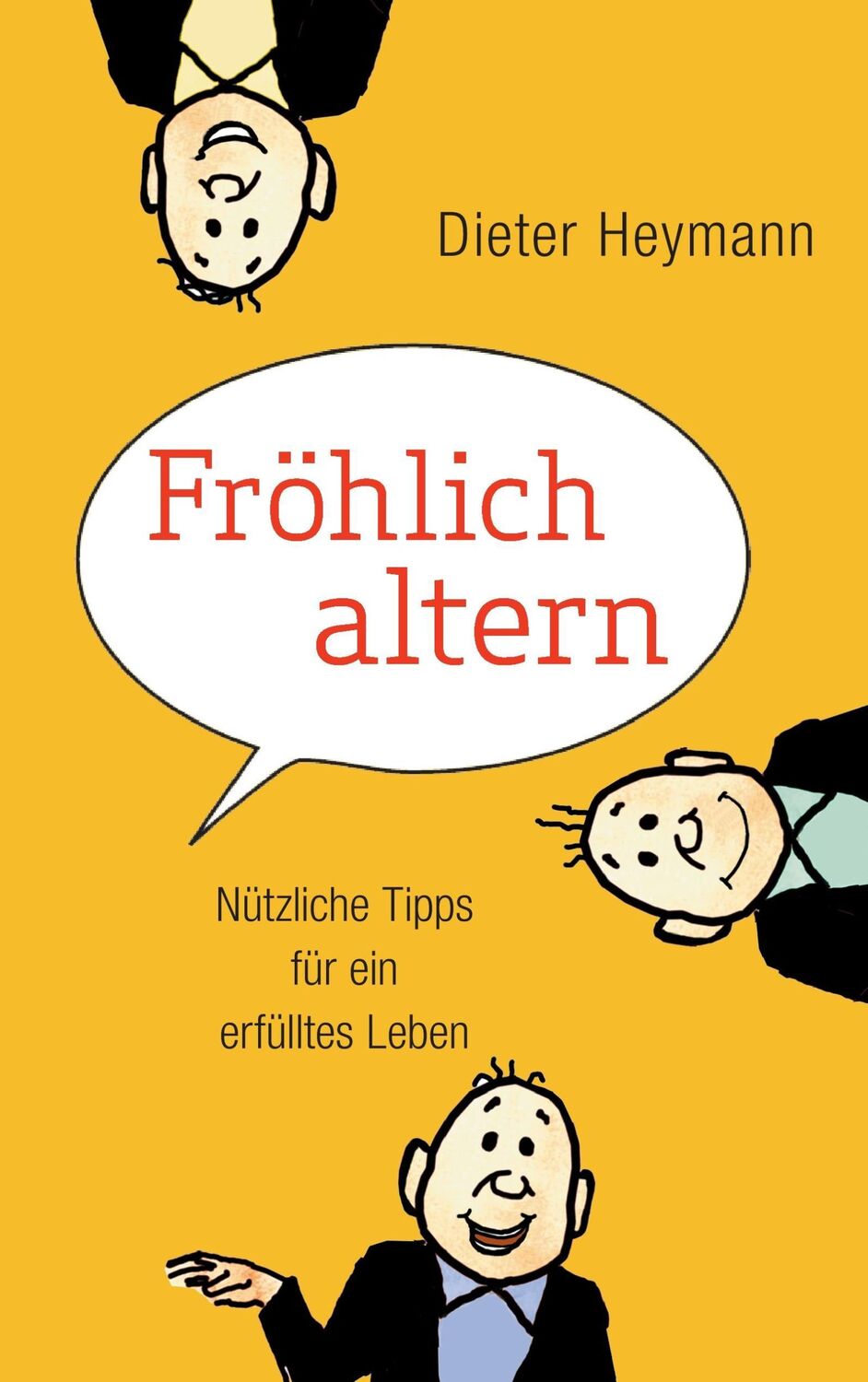 Cover: 9783735744227 | Fröhlich altern | Nützliche Tipps für ein erfülltes Leben | Heymann