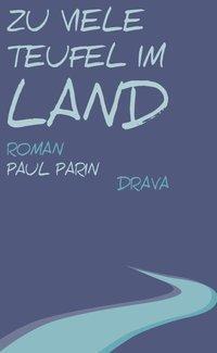 Cover: 9783854357841 | Zu viele Teufel im Land | Aufzeichnungen eines Afrikareisenden - Roman