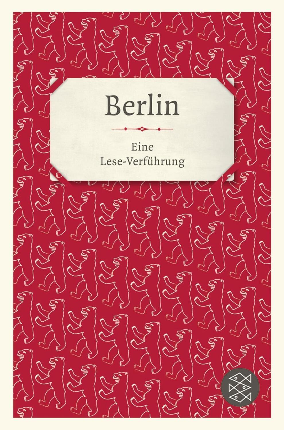 Cover: 9783596650026 | Berlin | Eine Lese-Verführung | Julia Gommel | Taschenbuch | 288 S.