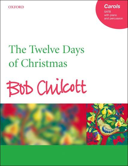 Cover: 9780193433274 | The Twelve Days Of Christmas | Vocal score | Bob Chilcott | Buch